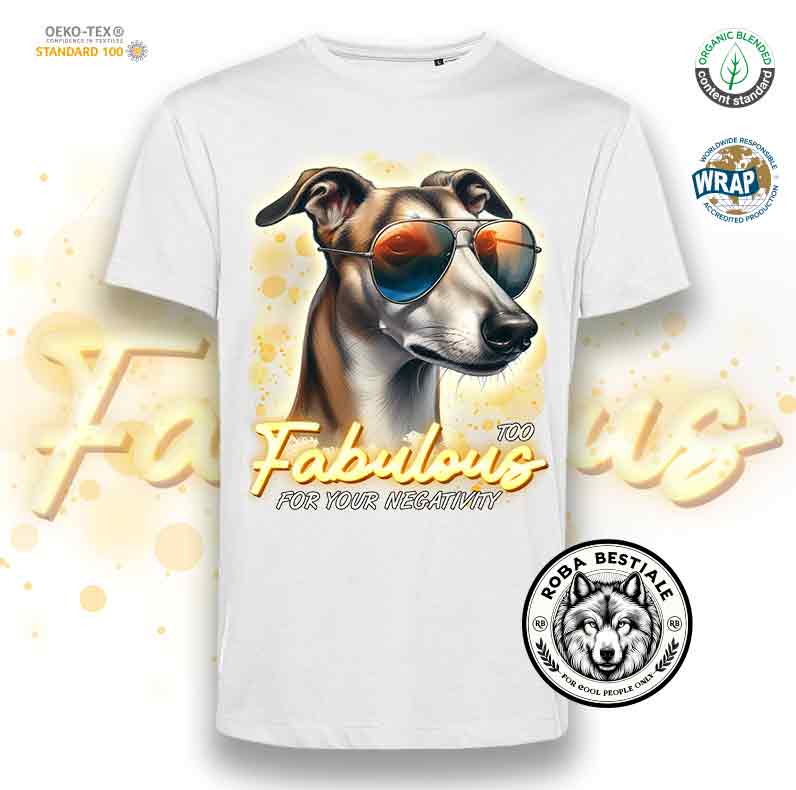 T-Shirt TOO FABULOUS - GREYHOUND
