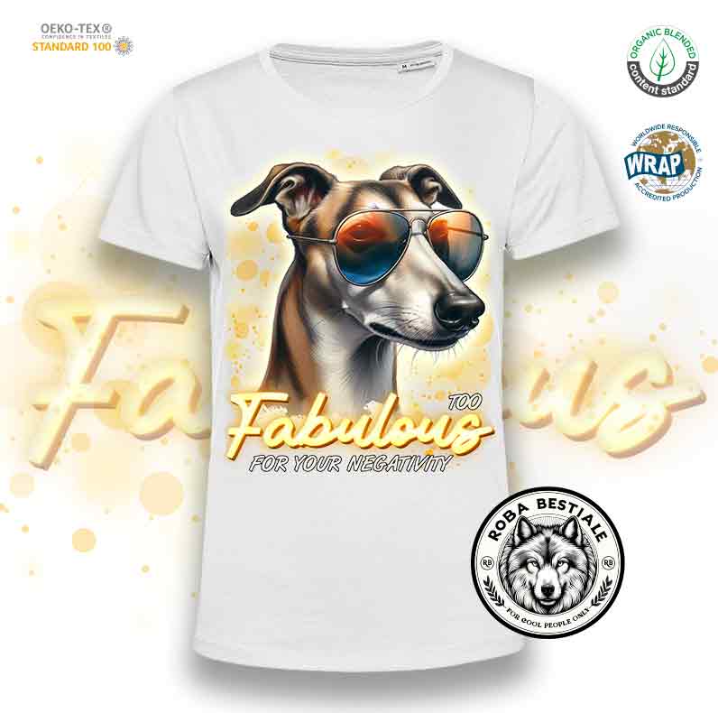 T-Shirt TOO FABULOUS - GREYHOUND