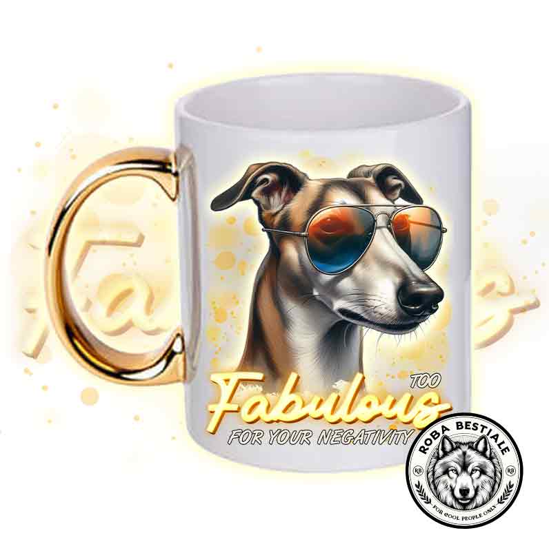 TOO FABULOUS mug - GREYHOUND