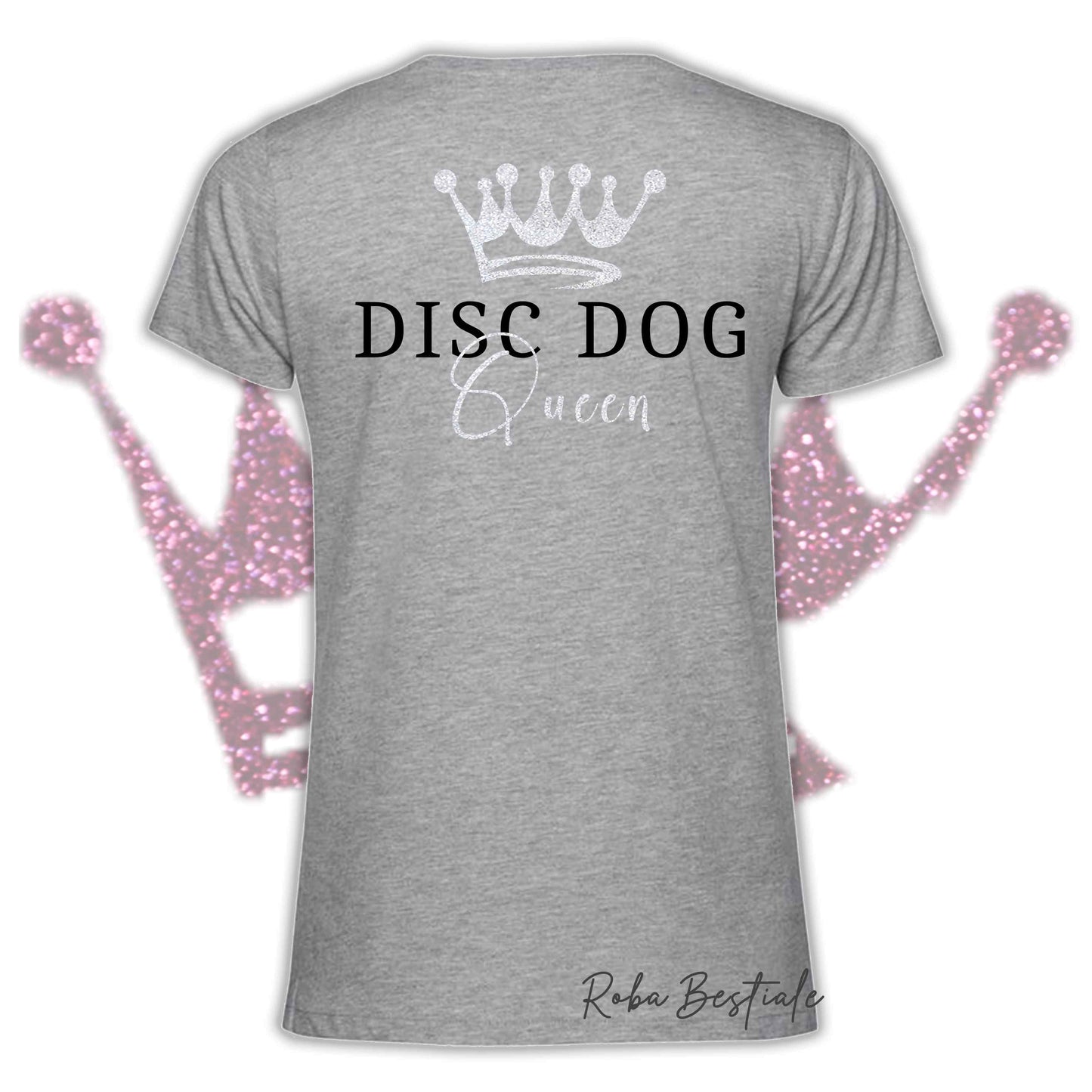 T-Shirt HRH - DISC DOG QUEEN - Uomo o Donna, BASIC COLORS - Applicazioni BIANCO GLITTER! - dalla XS alla 5XL