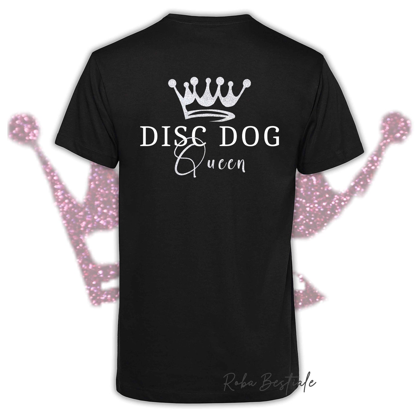 T-Shirt HRH - DISC DOG QUEEN - Uomo o Donna, BASIC COLORS - Applicazioni BIANCO GLITTER! - dalla XS alla 5XL