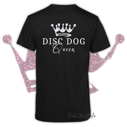 T-Shirt HRH - DISC DOG QUEEN - Uomo o Donna, BASIC COLORS - Applicazioni BIANCO GLITTER! - dalla XS alla 5XL