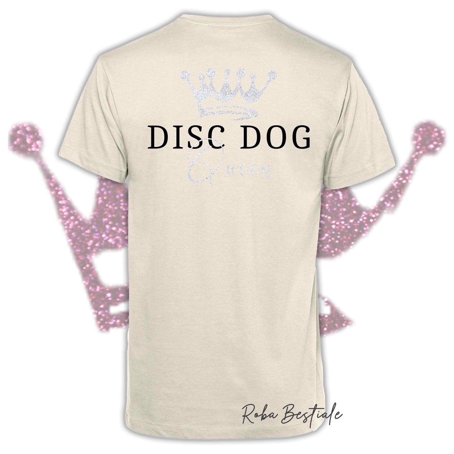 T-Shirt HRH - DISC DOG QUEEN - Uomo o Donna, BASIC COLORS - Applicazioni BIANCO GLITTER! - dalla XS alla 5XL