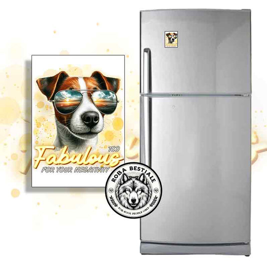 Magnete TOO FABULOUS - JACK RUSSELL TERRIER