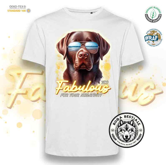 TOO FABULOUS T-Shirt - LABRADOR RETRIEVER