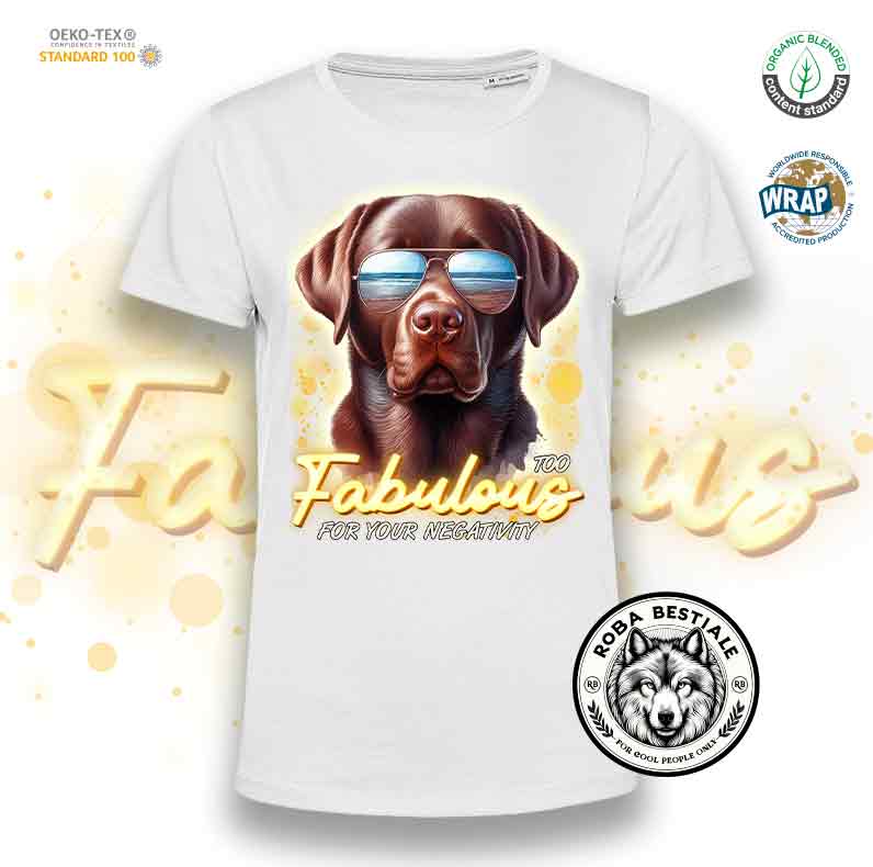 T-Shirt TOO FABULOUS - LABRADOR RETRIEVER Chocolate