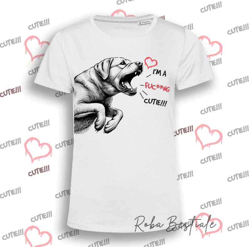 T-Shirt I'M A FUC**NG CUTIE - LABRADOR RETRIEVER