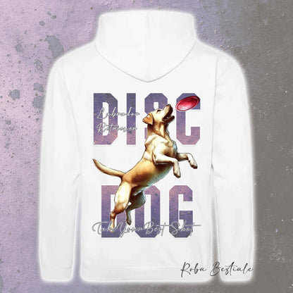 Felpa APTITUDE - DISC DOG - LABRADOR RETRIEVER - Con Cappuccio e Tasconi, Unisex, in tanti colori - dalla XS alla 5XL