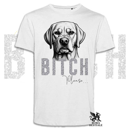 T-shirt B**CH, PLEASE - LABRADOR RETRIEVER Jaune - Blanc, Noir ou Beige, pour Homme ou Femme - du XS au 5XL