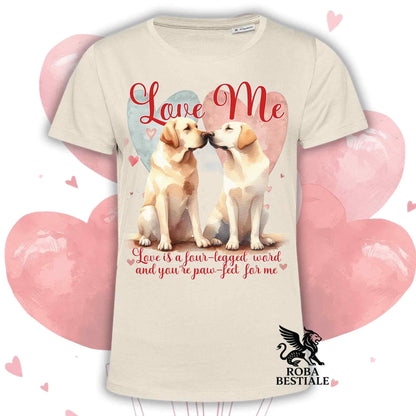T-shirt LOVE ME - Yellow LABRADOR RETRIEVER - White or Beige, Men's or Women's - from XS to 5XL