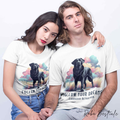 T-Shirt QUOTES "DREAM" - LABRADOR RETRIEVER Nero - Bianca, Uomo o Donna - dalla XS alla 5XL