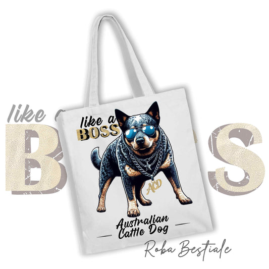 Shopper LIKE A BOSS - AUSTRALIAN CATTLE DOG - 100% Cotone - Manici lunghi - Disponibile in diversi colori