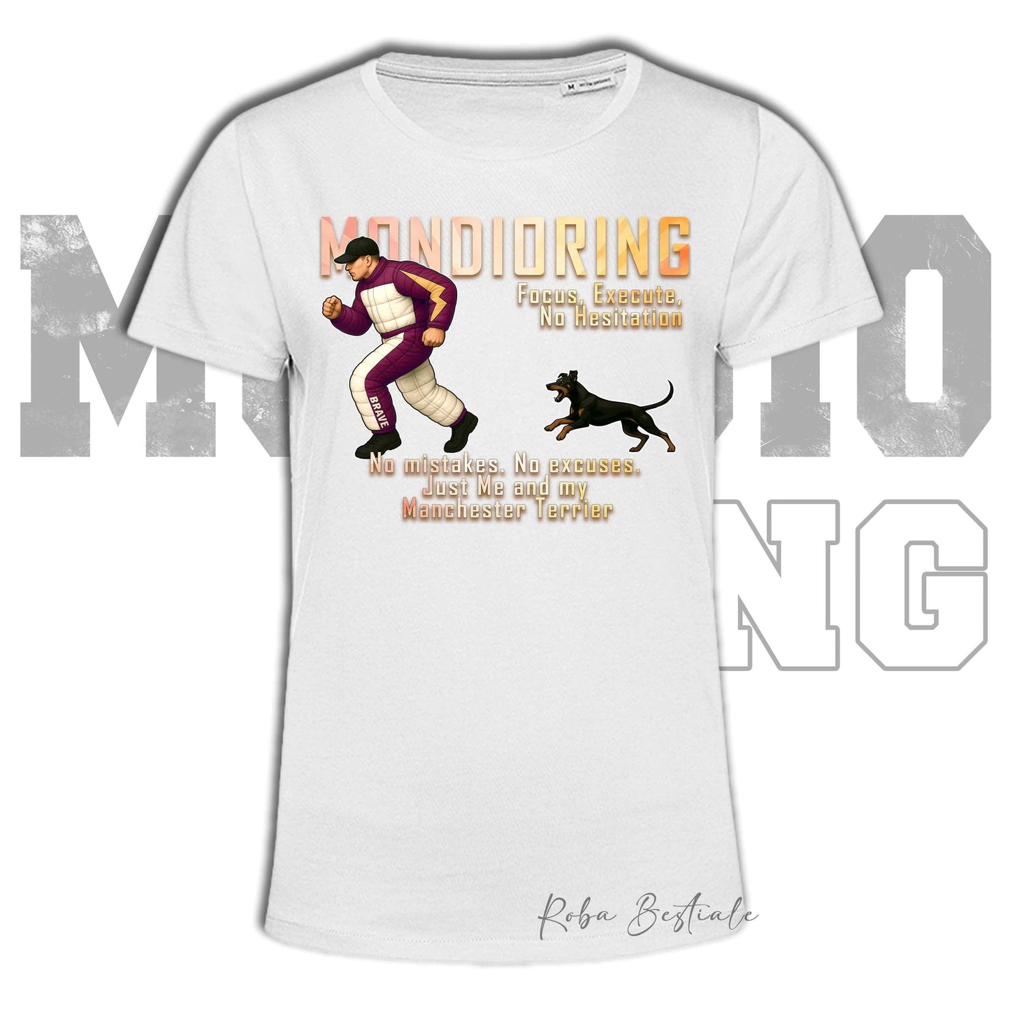 T-Shirt MONDIORING Chase! - MANCHESTER TERRIER - In tanti colori - Uomo o Donna - dalla XS alla 5XL