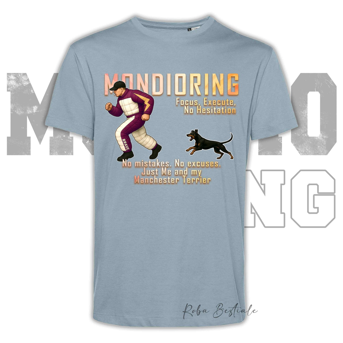 T-Shirt MONDIORING Chase! - MANCHESTER TERRIER - In tanti colori - Uomo o Donna - dalla XS alla 5XL