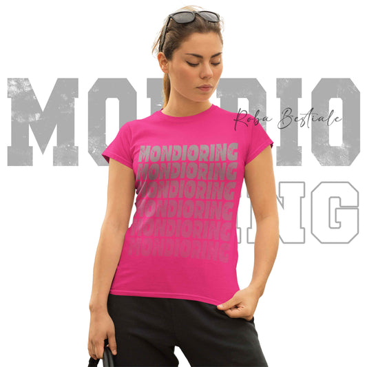 T-Shirt MONDIORING - SCRITTE - MAGENTA, Stampe in tanti colori! Uomo o Donna - Dalla XS alla 5XL