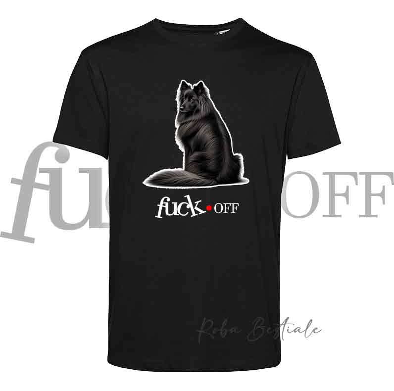 T-Shirt F**K OFF - PASTORE BELGA GROENENDAEL - Bianca o Nera - Uomo o Donna - dalla XS alla 5XL