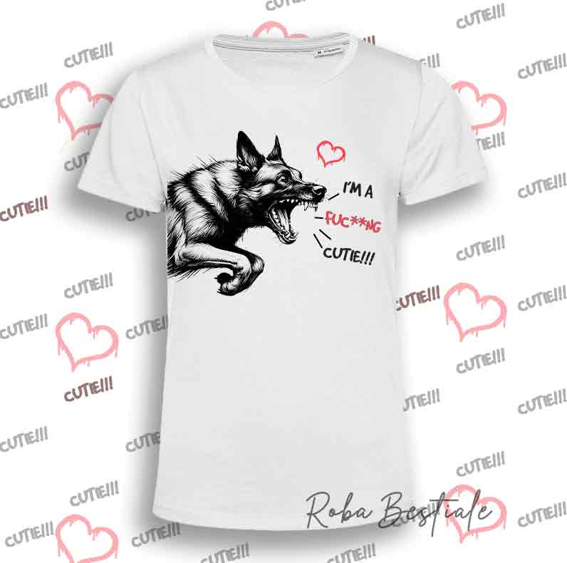 T-Shirt I'M A FUC**NG CUTIE - PASTORE BELGA MALINOIS