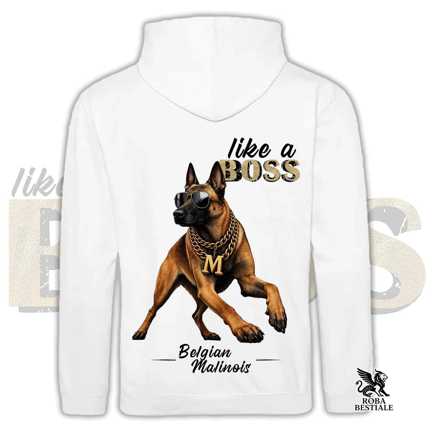 Sweat-shirt LIKE A BOSS - BERGER BELGE MALINOIS - Avec capuche et grandes poches, Unisexe, disponible en plusieurs couleurs - du XS au 3XL