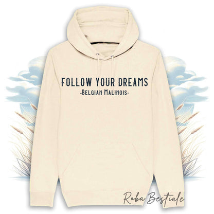 Felpa Estiva QUOTES "DREAM" - PASTORE BELGA MALINOIS - con Cappuccio, Unisex - Off White, Bianca o Grigia - dalla S alla 2XL