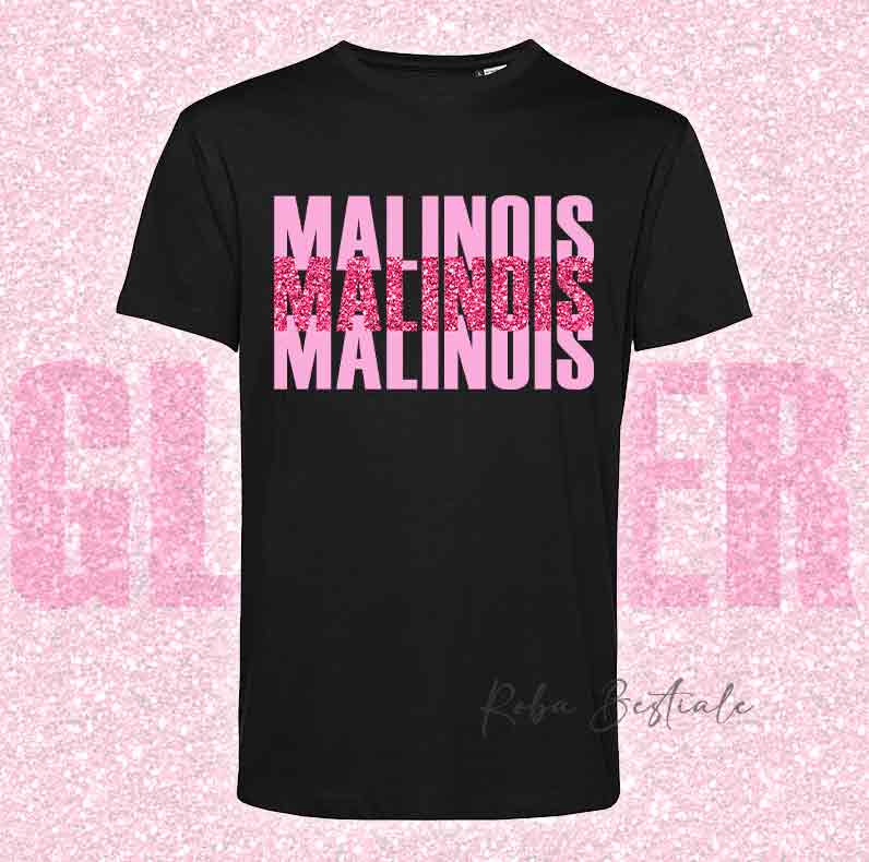 T-Shirt SOLO SCRITTE - PASTORE BELGA MALINOIS - Nera, scritta in Vinile GLITTER Ultra Brillante in colore a scelta - Uomo o Donna - dalla XS alla 5XL