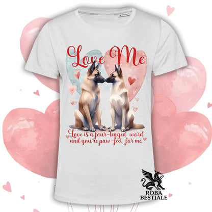 LOVE ME T-shirt - BELGIAN MALINOIS - White or Beige, Men's or Women's - from XS to 5XL