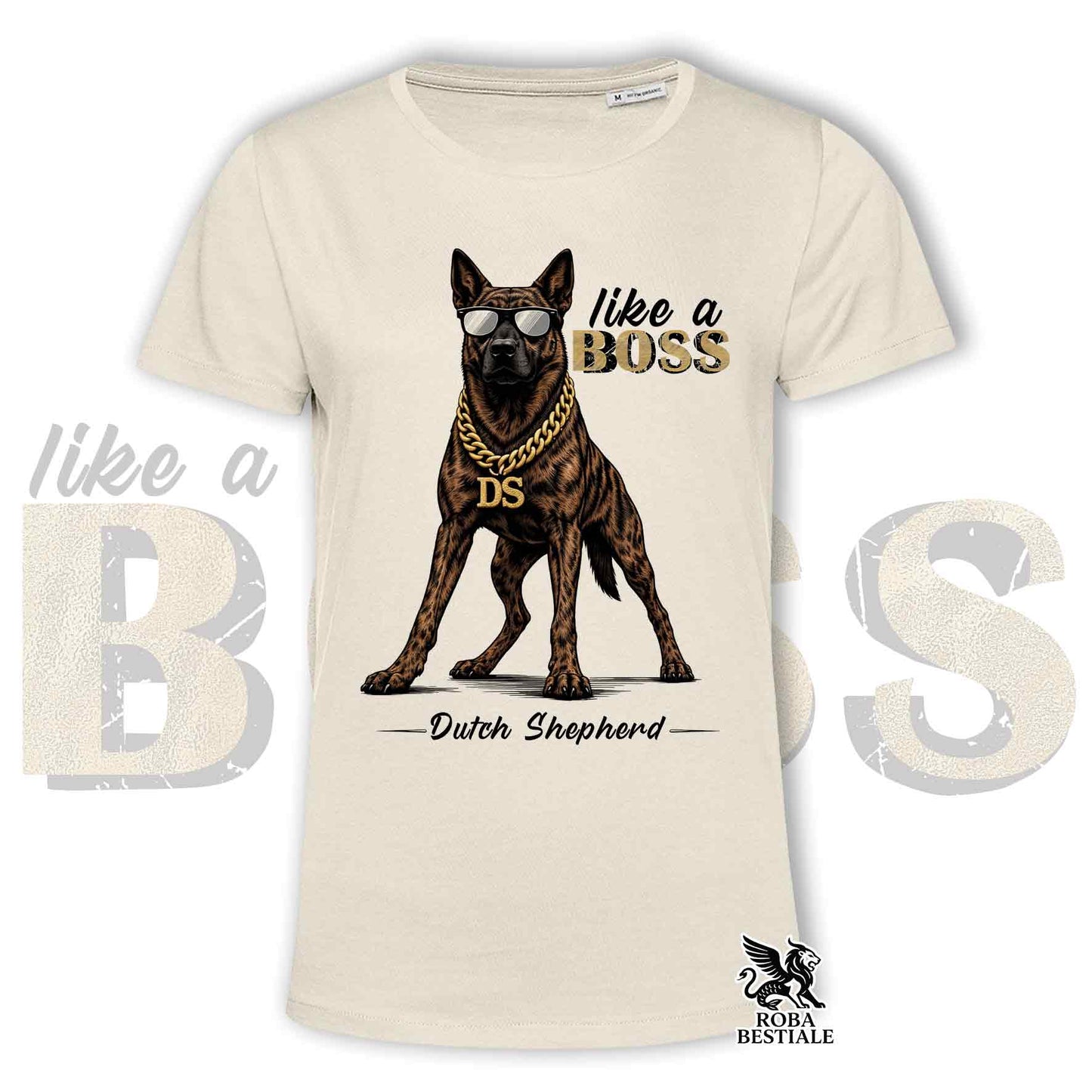 T-Shirt LIKE A BOSS - CHIEN DE BERGER NÉERLANDAIS à Poil Court - Blanc ou Beige, Homme ou Femme - du XS au 5XL