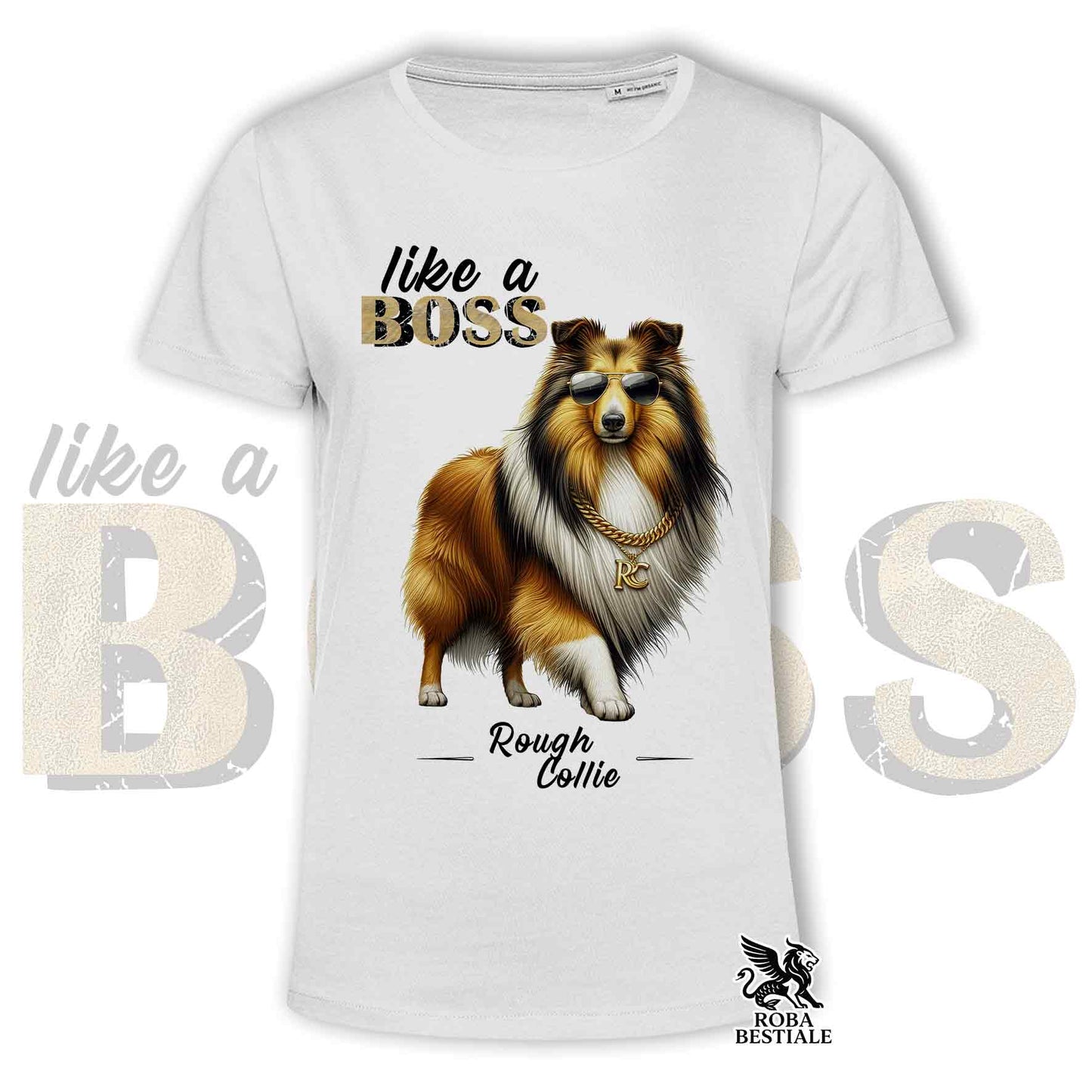 T-shirt LIKE A BOSS - COLLIE à Poil Long Fauve Zibeline - Blanc ou Beige, Homme ou Femme - du XS au 5XL