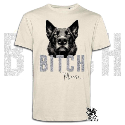 T-shirt BI**H, PLEASE - PASTORE TEDESCO da Lavoro "Grigione" - Bianca, Nera o Beige, da Uomo o da Donna - dalla XS alla 5XL