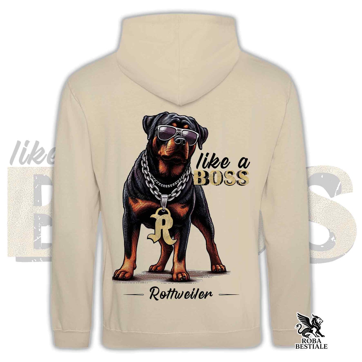 Sweat à capuche LIKE A BOSS - ROTTWEILER - Avec capuche et grandes poches, Unisexe, plusieurs couleurs - du XS au 3XL