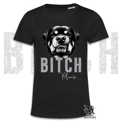 T-shirt BI**H, PLEASE - ROTTWEILER - Bianca, Nera o Beige, da Uomo o da Donna - dalla XS alla 5XL