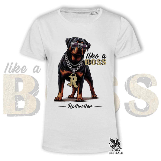 T-Shirt LIKE A BOSS - ROTTWEILER - 100% Cotone, Bianca, Uomo o Donna - dalla XS alla 5XL