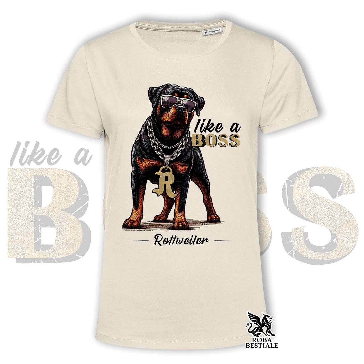 T-Shirt LIKE A BOSS - ROTTWEILER - 100% Coton, Blanc, Homme ou Femme - du XS au 5XL