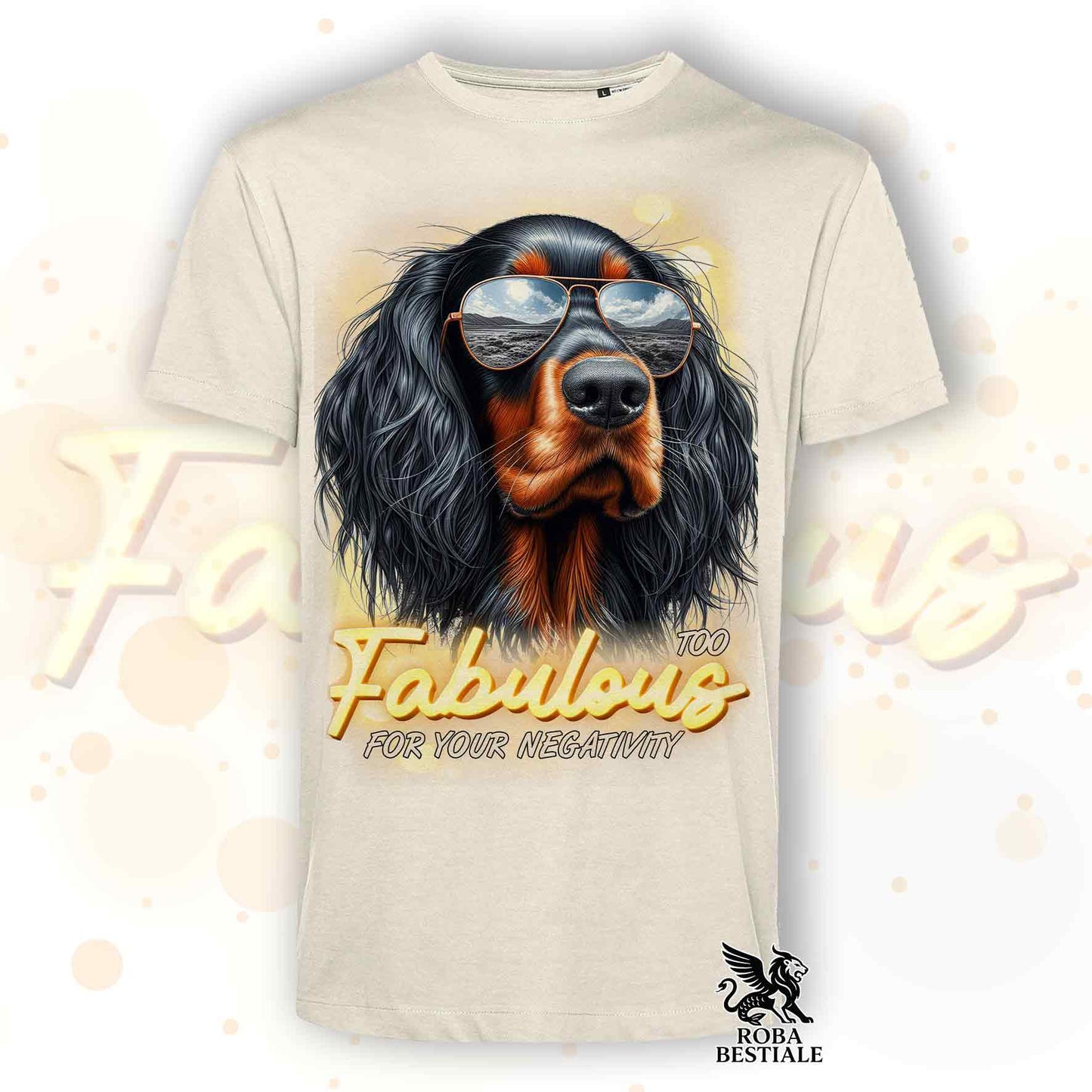 T-Shirt TOO FABULOUS - SETTER GORDON - Bianca o Beige, da Uomo o da Donna - dalla XS alla 5XL