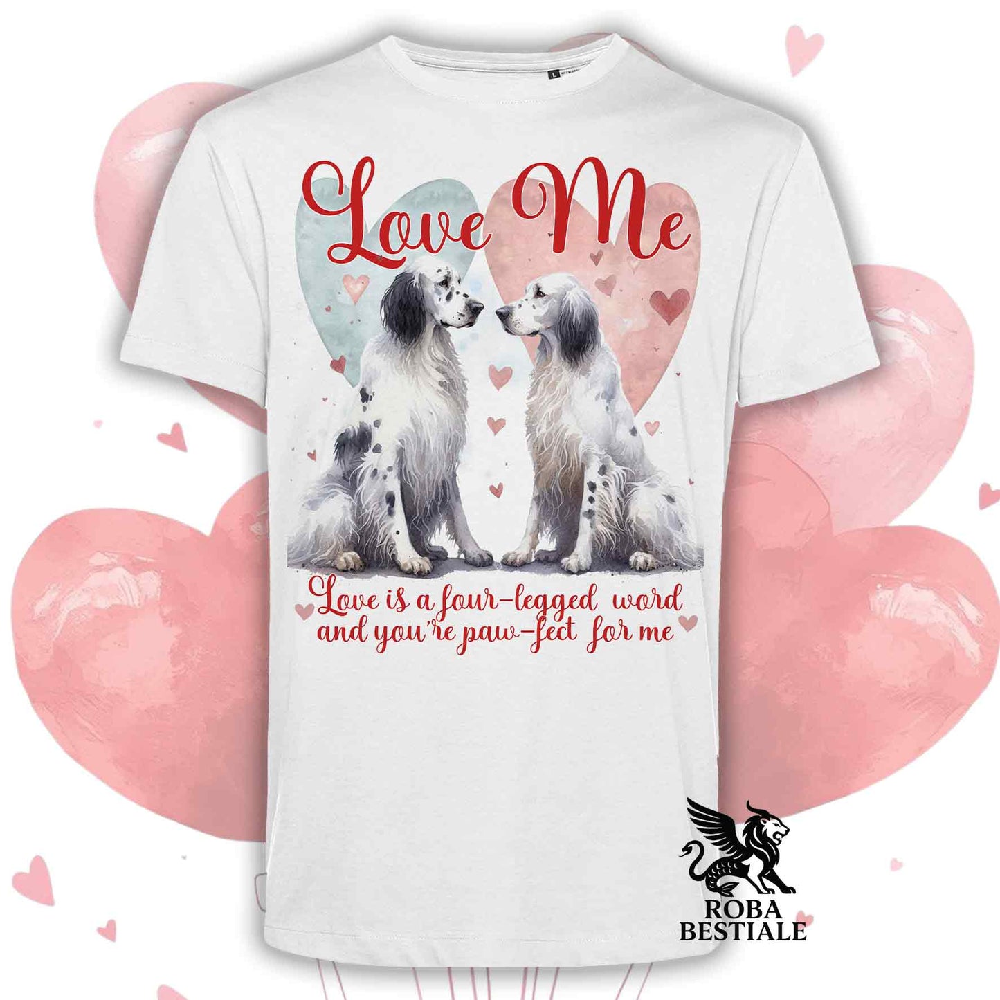 T-shirt LOVE ME - SETTER INGLESE Blue Belton - Bianca o Beige, Uomo o Donna - dalla XS alla 5XL
