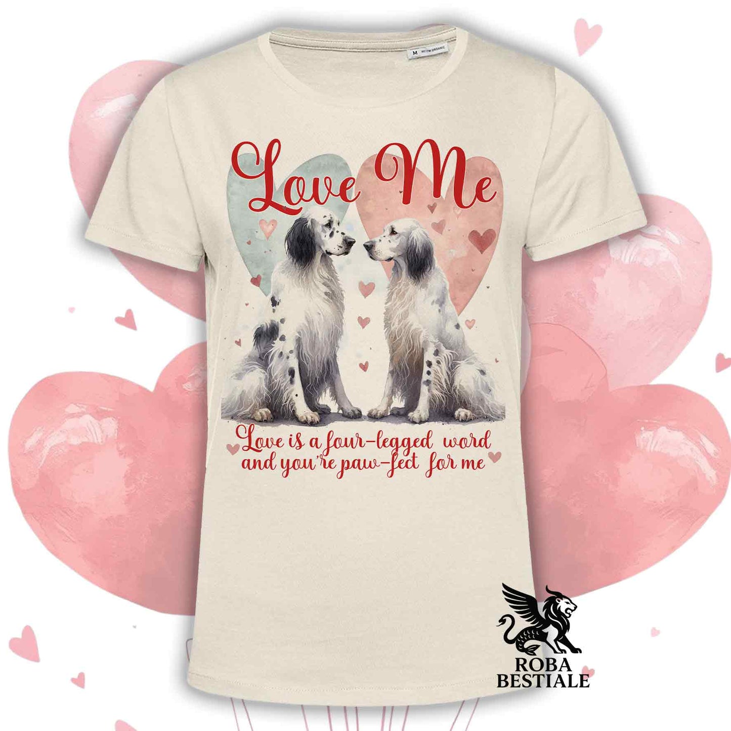 T-shirt LOVE ME - SETTER INGLESE Blue Belton - Bianca o Beige, Uomo o Donna - dalla XS alla 5XL