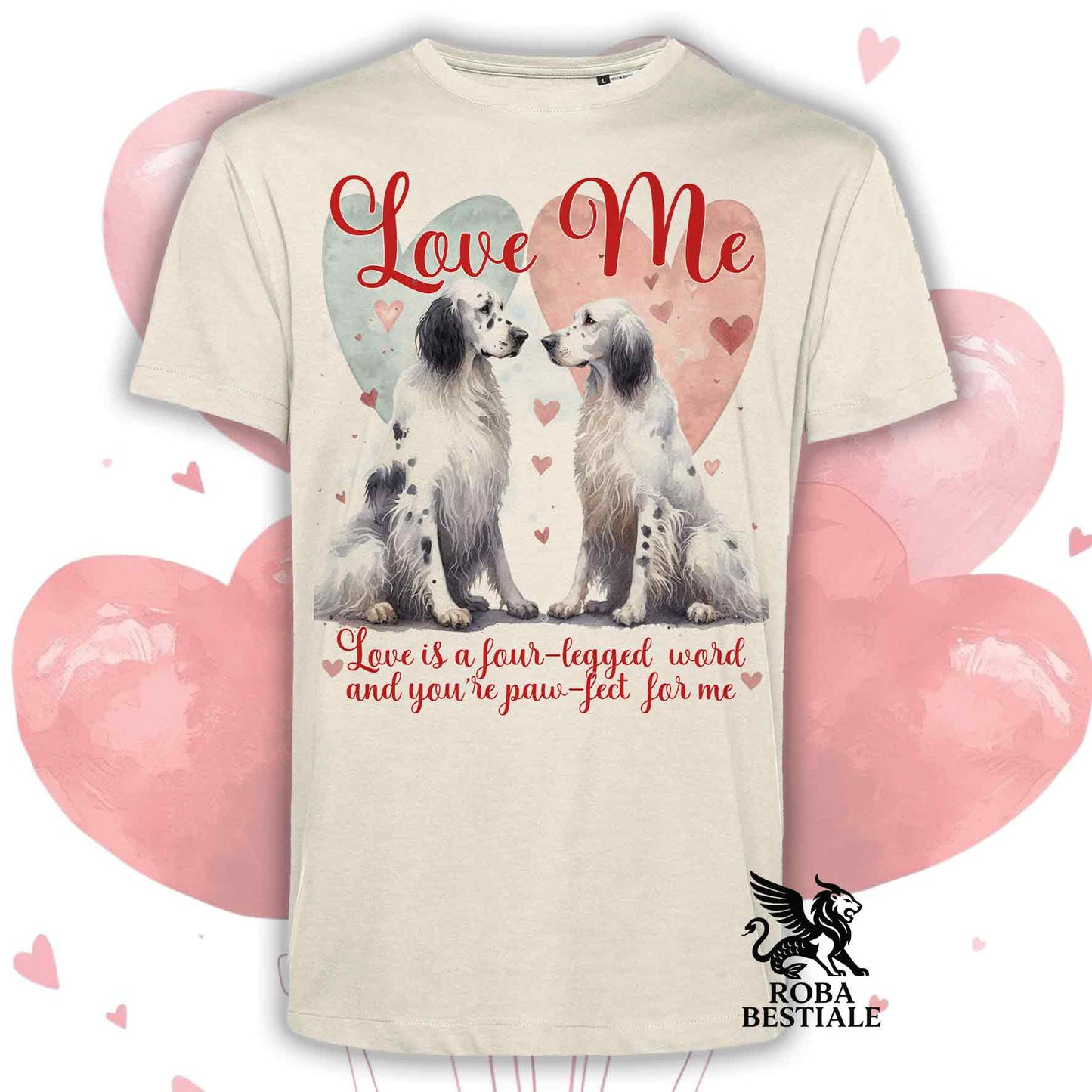 T-shirt LOVE ME - SETTER INGLESE Blue Belton - Bianca o Beige, Uomo o Donna - dalla XS alla 5XL