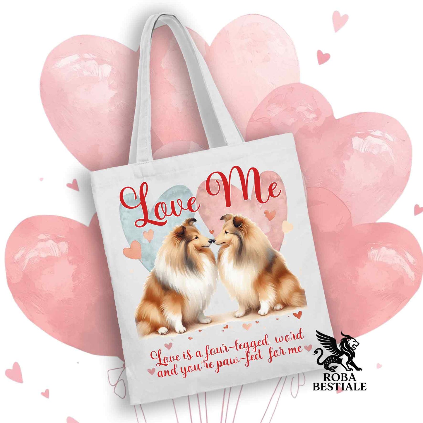 Tote Bag LOVE ME - SHETLAND SHEEPDOG Fulvo Zibellino - 100% Cotone - Bianca o Beige