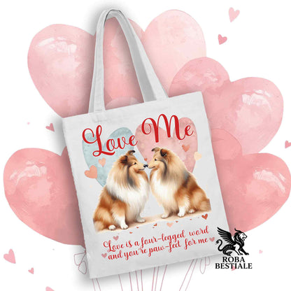 Tote Bag LOVE ME - SHETLAND SHEEPDOG Fulvo Zibellino - 100% Cotone - Bianca o Beige