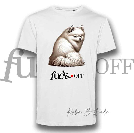 T-Shirt F**K OFF - SPITZ GIAPPONESE - Bianca o Nera - Uomo o Donna - dalla XS alla 5XL