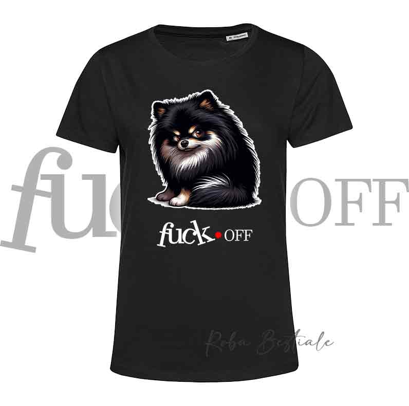 T-Shirt F**K OFF - SPITZ TEDESCO NANO- POMERANIA Black Tricolor - Bianca o Nera - Uomo o Donna - dalla XS alla 5XL
