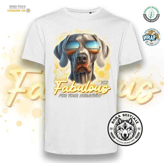 T-Shirt TOO FABULOUS - WEIMARANER