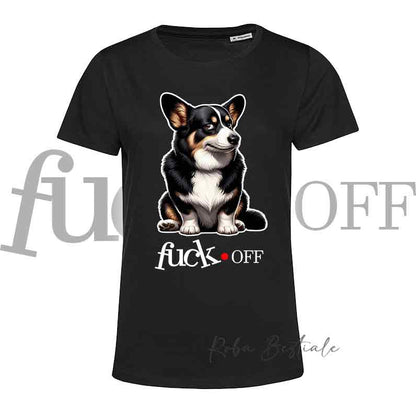 T-Shirt F**K OFF - WELSH CORGI CARDIGAN Black Tricolor - Bianca o Nera - Uomo o Donna - dalla XS alla 5XL