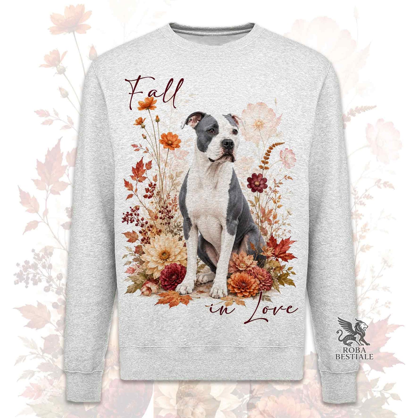 Felpa girocollo grigia stampata con un American Staffordshire Terrier seduto in mezzo a fiori e foglie autunnali. Grafica originale Roba Bestiale, collezione Fall in Love
