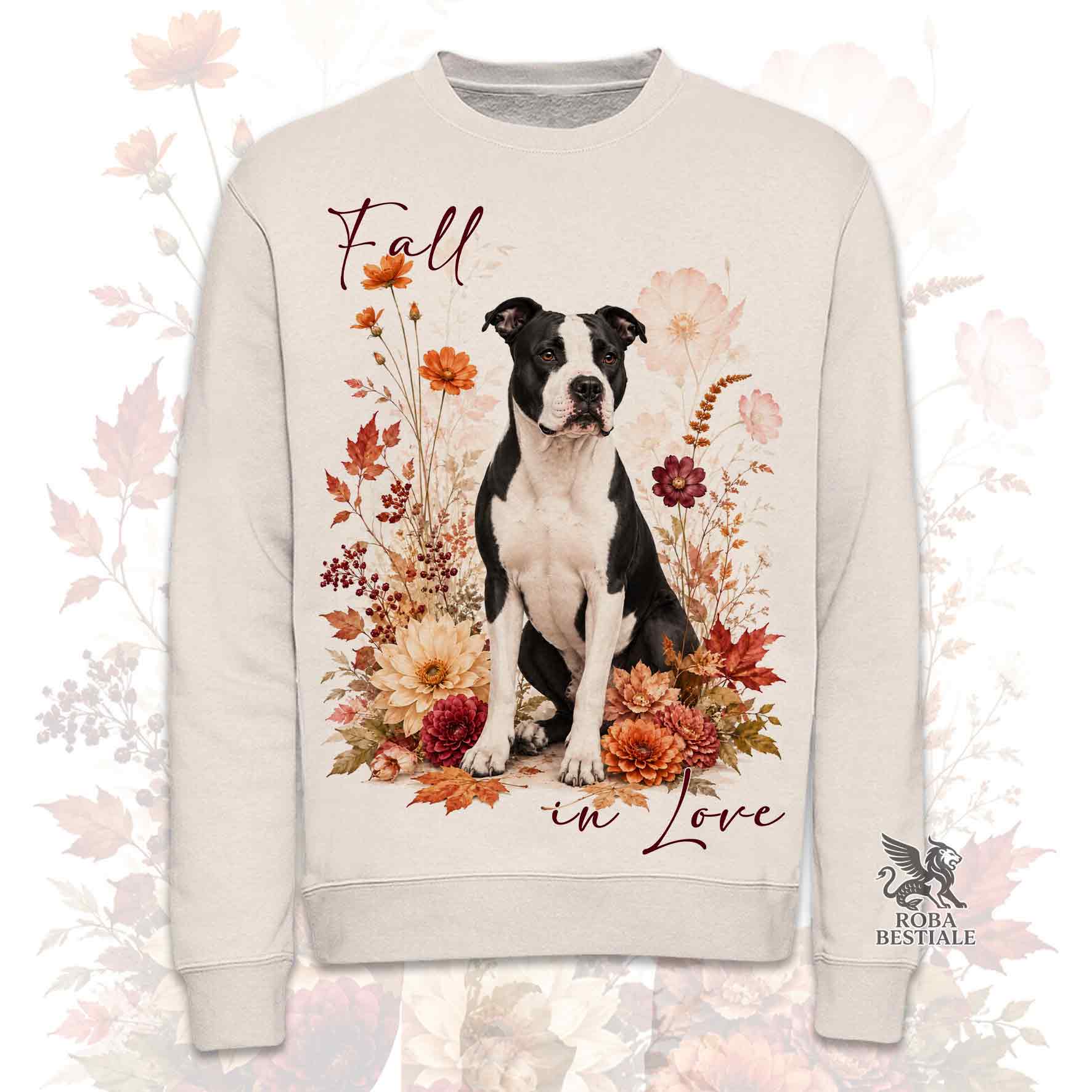 Felpa girocollo beige stampata con un American Staffordshire Terrier seduto in mezzo a fiori e foglie autunnali. Grafica originale Roba Bestiale, collezione Fall in Love