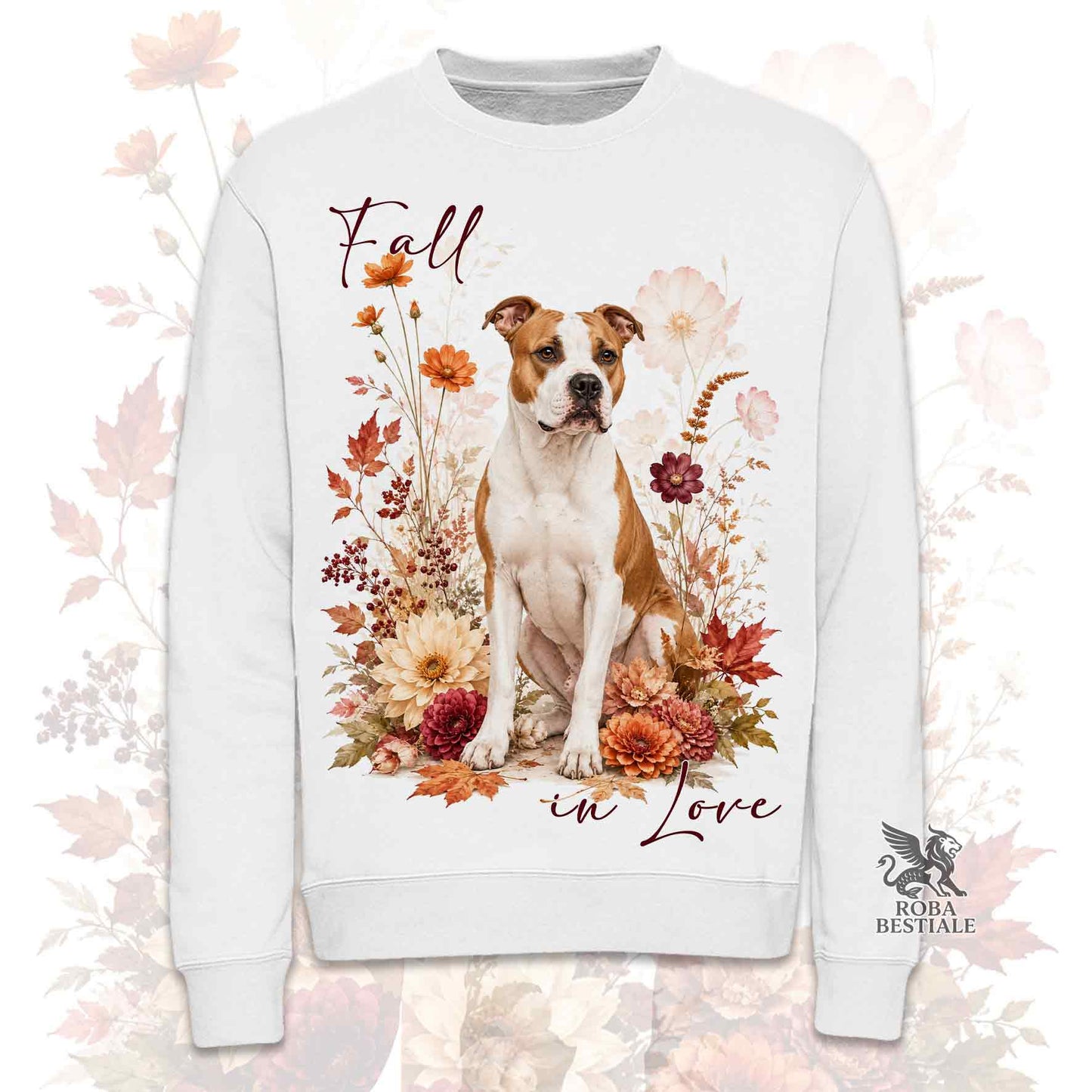 Felpa girocollo bianca stampata con un American Staffordshire Terrier seduto in mezzo a fiori e foglie autunnali. Grafica originale Roba Bestiale, collezione Fall in Love