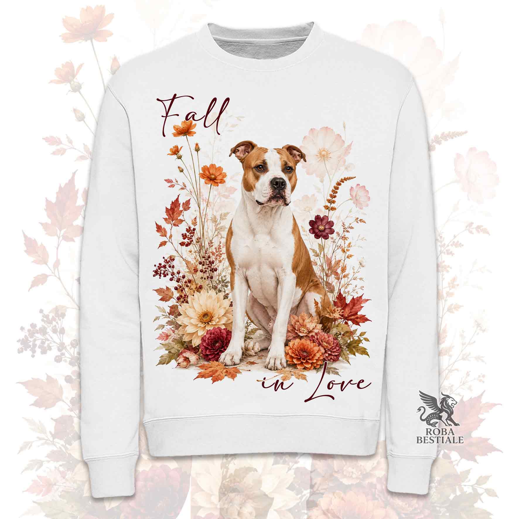 Felpa girocollo bianca stampata con un American Staffordshire Terrier seduto in mezzo a fiori e foglie autunnali. Grafica originale Roba Bestiale, collezione Fall in Love