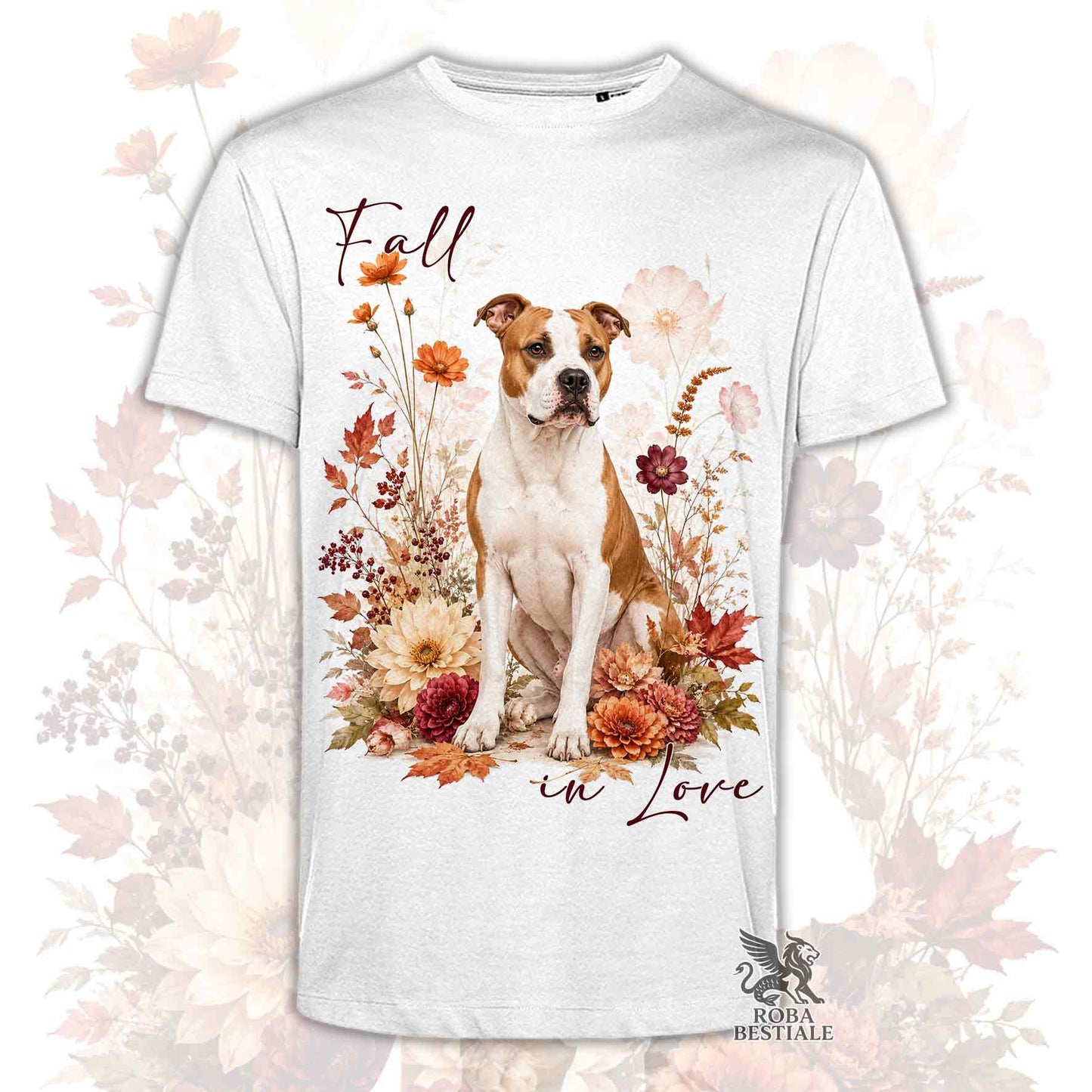 T-shirt bianca stampata con un American Staffordshire Terrier seduto in mezzo a fiori e foglie autunnali. Grafica originale Roba Bestiale, collezione Fall in Love