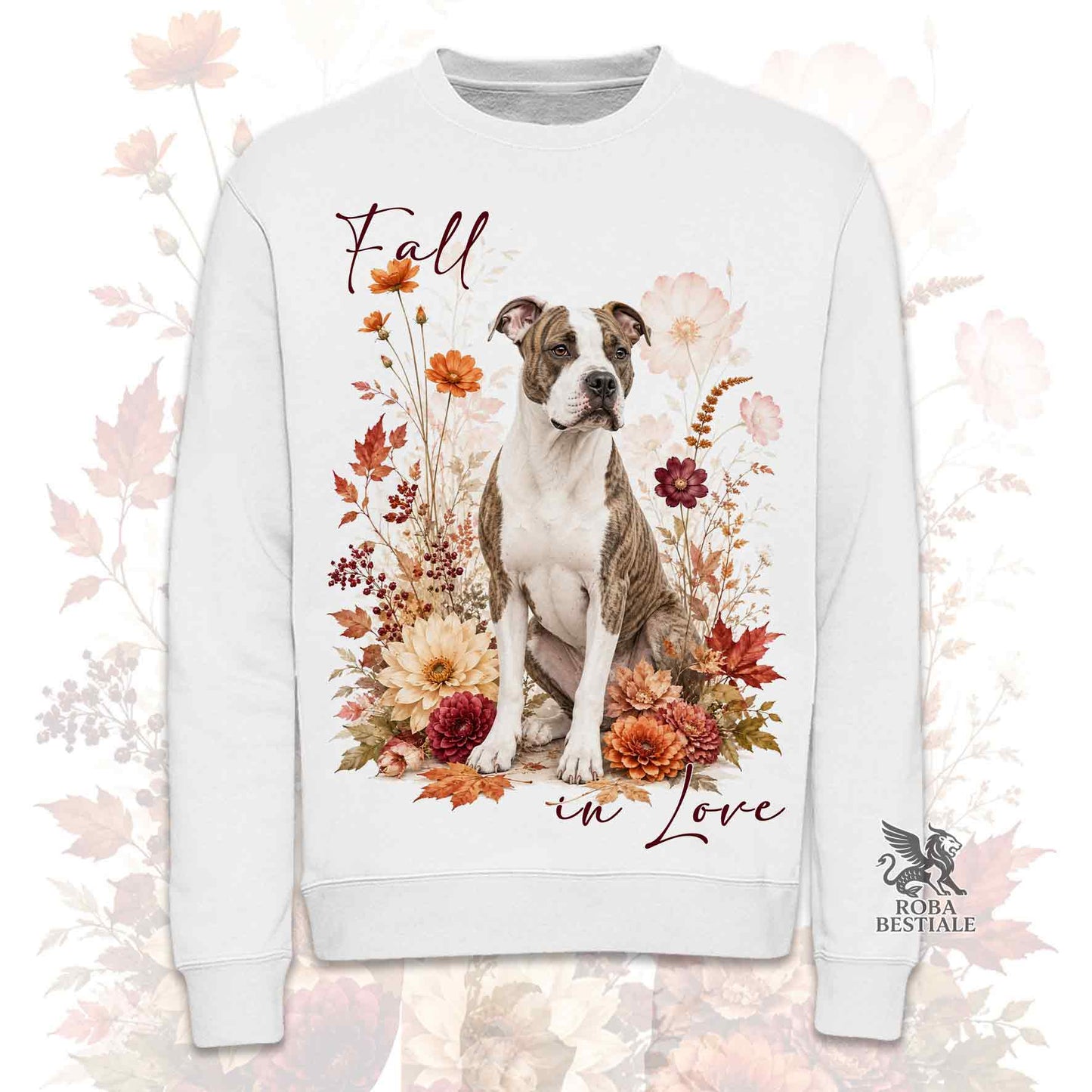 Felpa girocollo bianca stampata con un American Staffordshire Terrier seduto in mezzo a fiori e foglie autunnali. Grafica originale Roba Bestiale, collezione Fall in Love