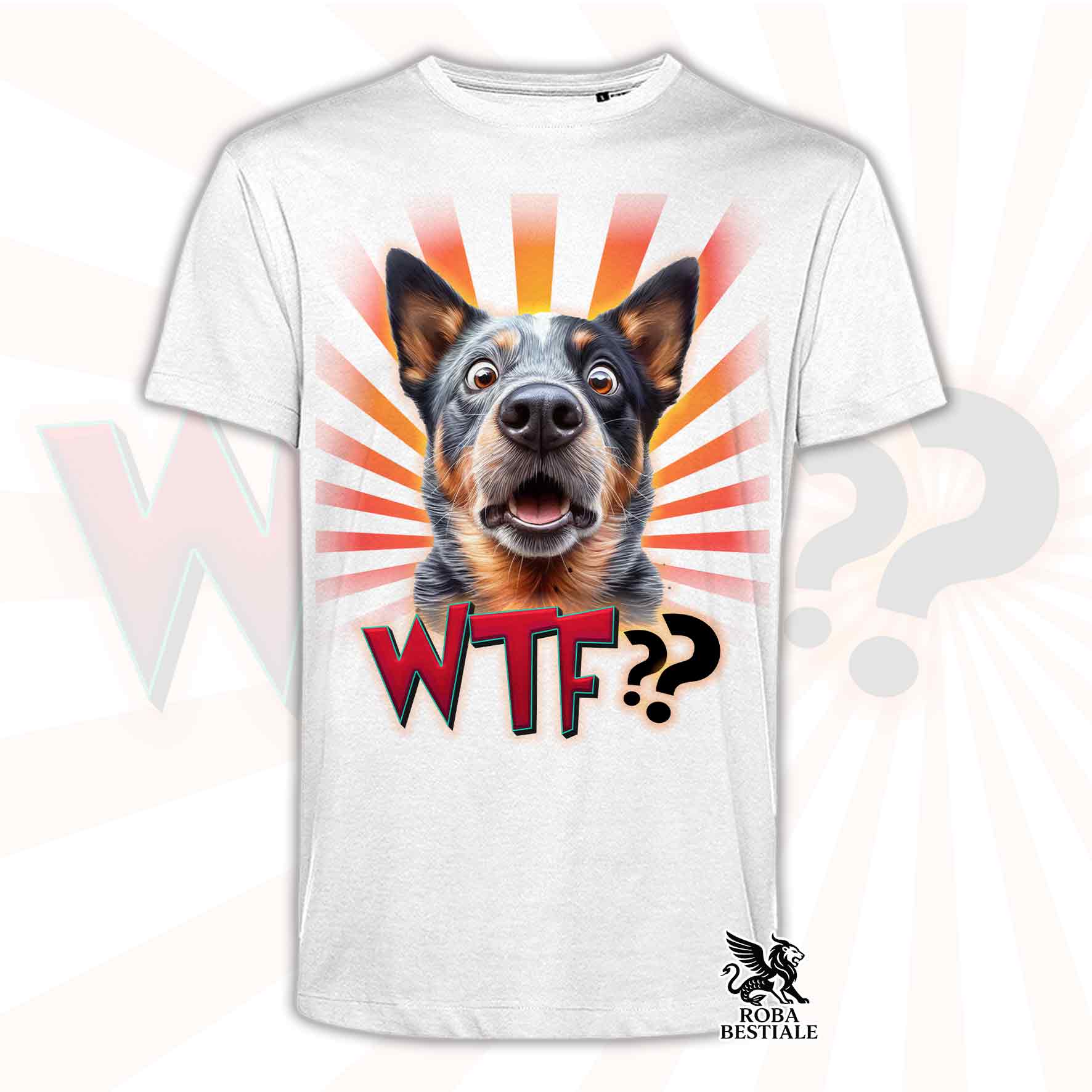T-shirt bianca stampata con un Australian Cattle Dog con espressione sorpresa. Grafica originale Roba Bestiale, collezione WTF??