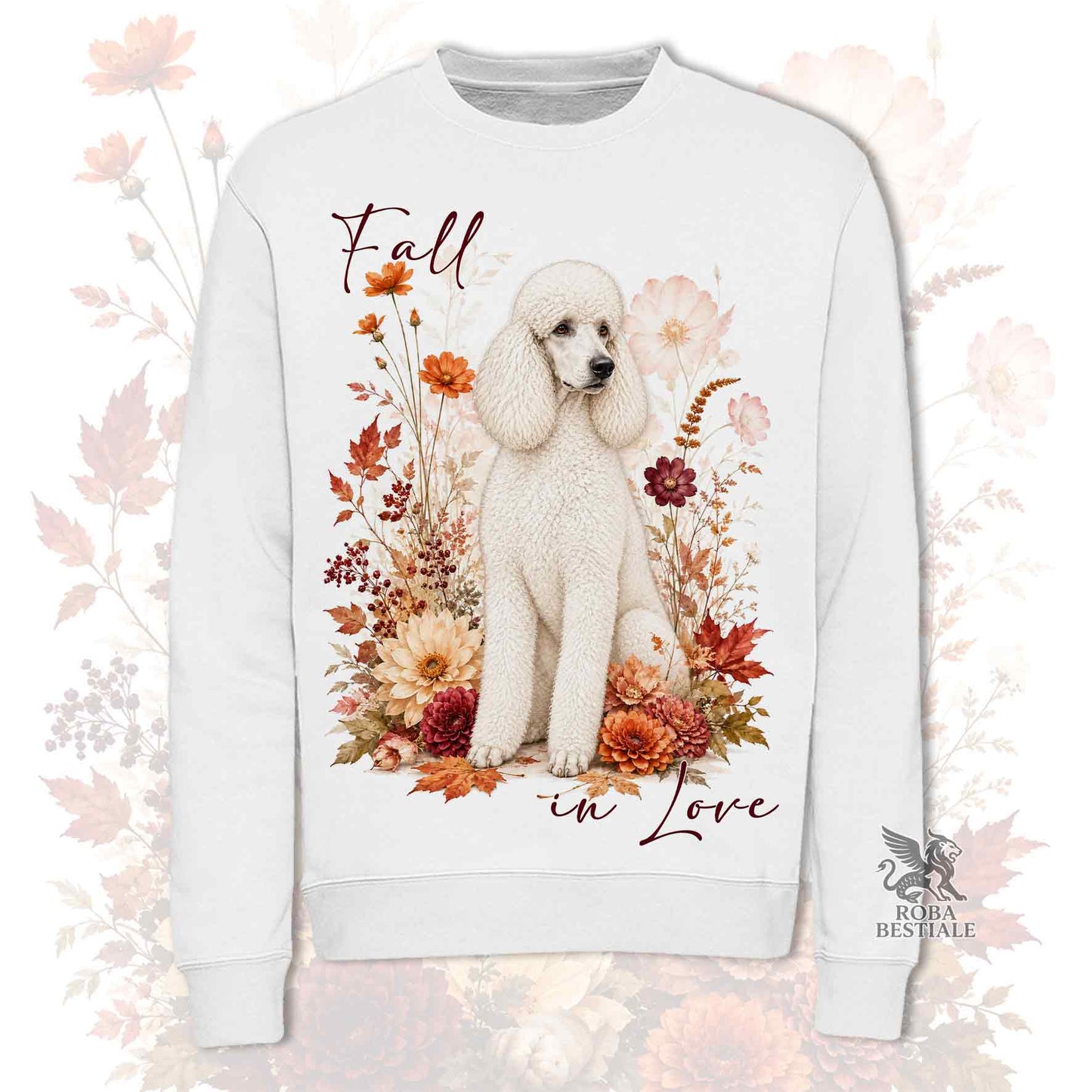 Felpa girocollo bianca stampata con un Barbone Grande Mole bianco seduto in mezzo a fiori e foglie autunnali. Grafica originale Roba Bestiale, collezione Fall in Love